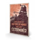 Doctor Who (Exterminés) Poster Bois Pyramid International